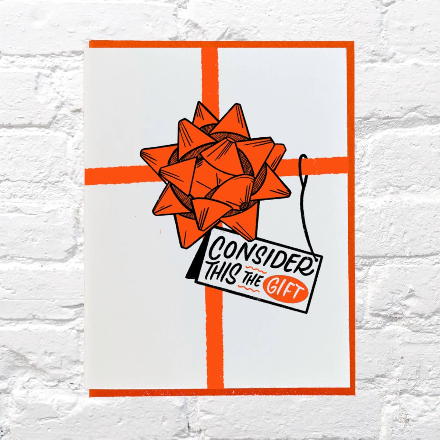 Consider this the Gift all occasion card