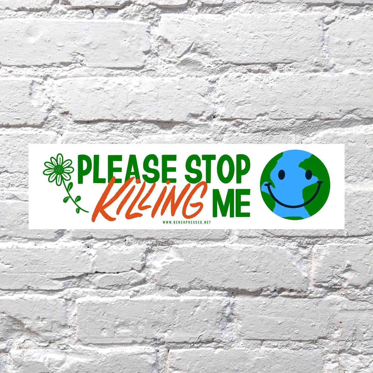 Please Stop Killing Me (Earth) Bumper Sticker