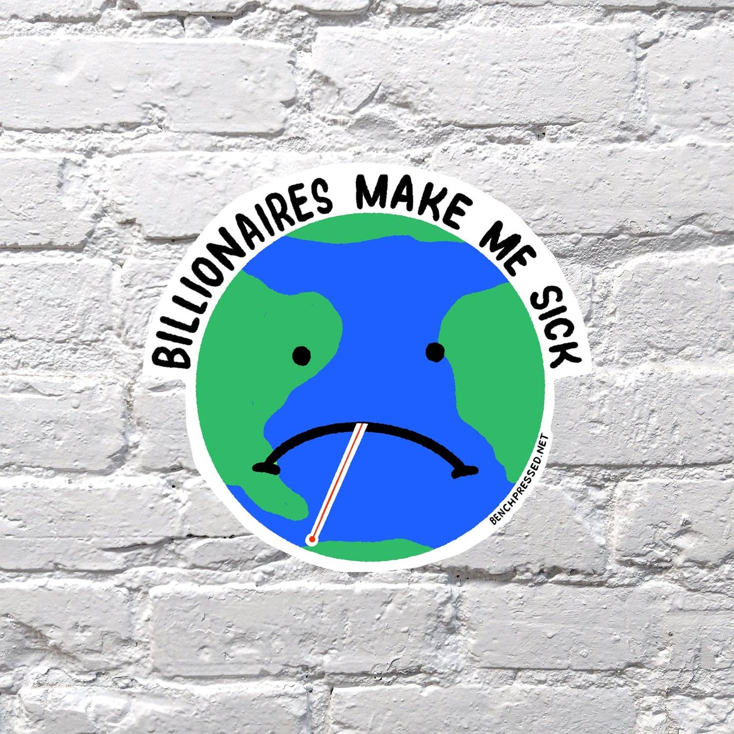 Billionaires Make Me Sick Sticker
