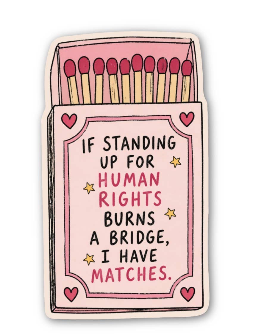 Human Rights Matches Die Cut Sticker