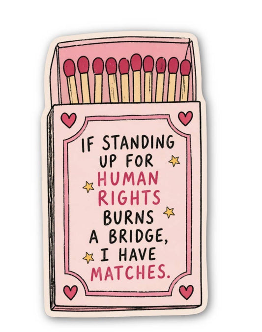 Human Rights Matches Die Cut Sticker