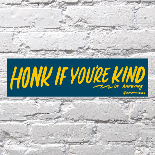 Annoying bumper sticker
