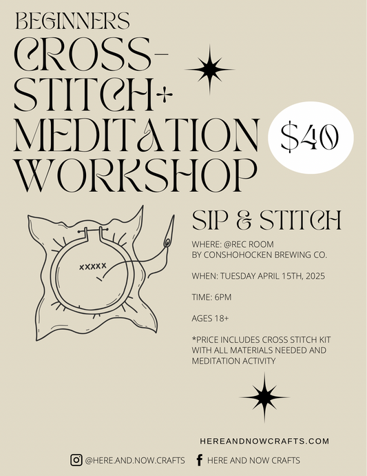 Beginners Cross Stitch + Mediation Workshop