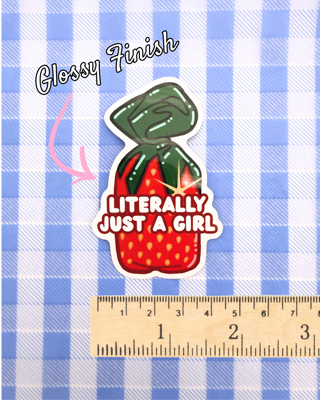 Vinyl Sticker - Strawberry Candy Literally Just a Girl