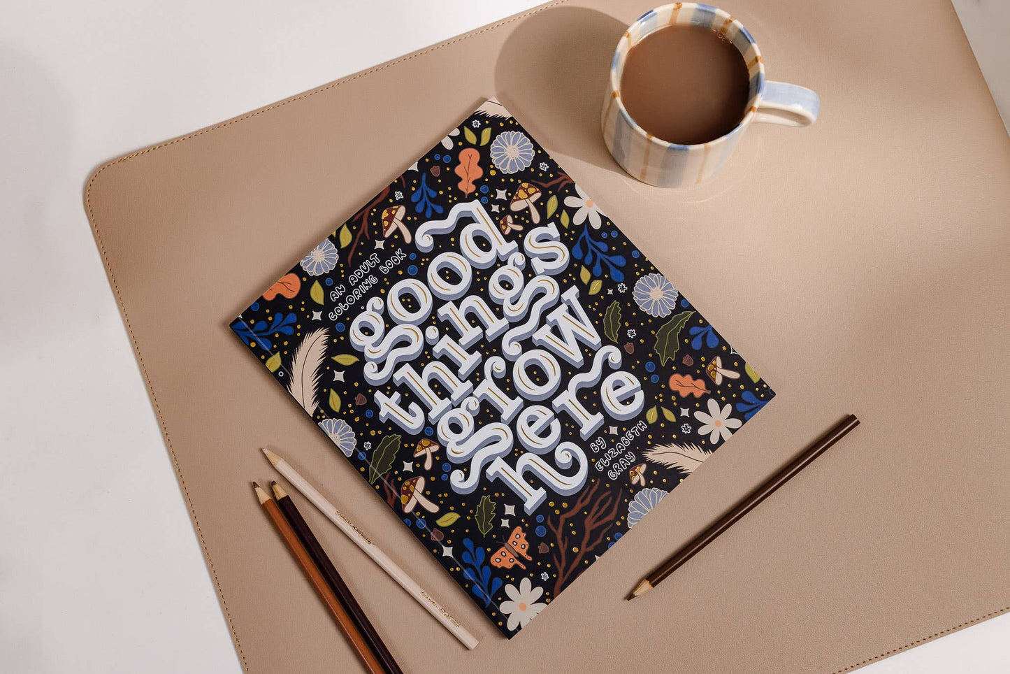 Good Things Grow Here Adult Coloring Book (Spring)