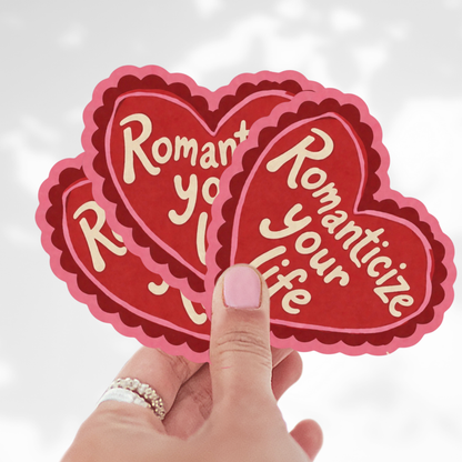 Romanticize Your Life Sticker – Self Love