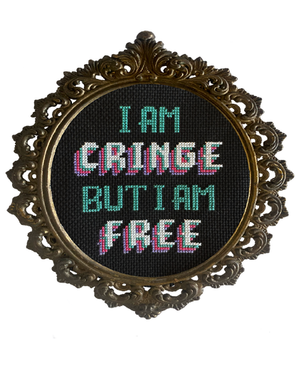Cringe But Free -  Cross Stitch Kit