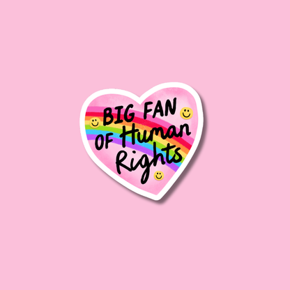 Big Fan Of Human Rights Sticker, Social Justice Progressive